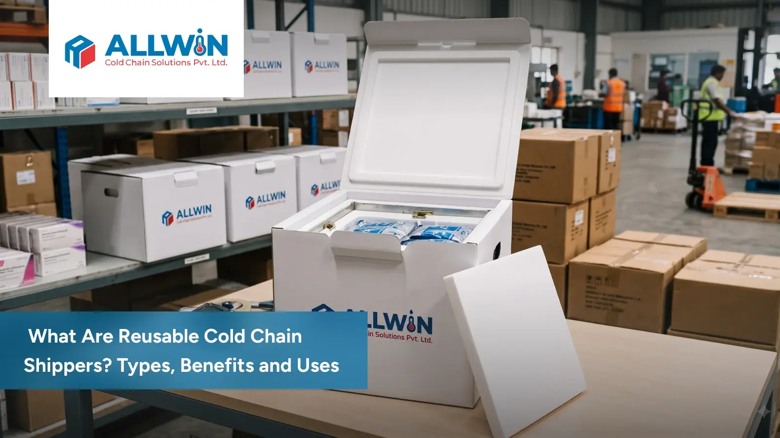 reusable cold chain shippers guide